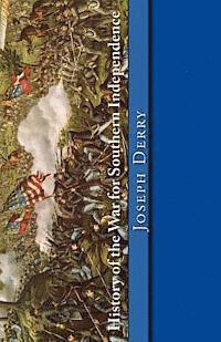 Jefferson Davis, Christopher D'James - History of the War for Southern Independence: The Story of the Confederate States, Häftad. Tillgänglighet: Lägg i varukorg