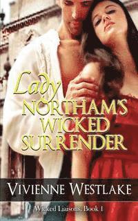 Vivienne Westlake - Lady Northam's Wicked Surrender, Häftad