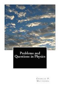 John Shearer, Charles P. Matthews - Problems and Questions in Physics, Häftad. Tillgänglighet: Lägg i varukorg