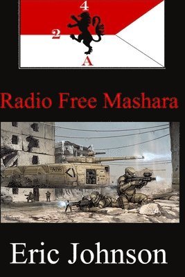 Eric Johnson - 2/4 Cavalry: Radio Free Mashara, Häftad. Tillgänglighet: Lägg i varukorg