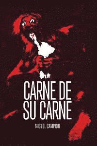 Miguel Campion - Carne de su carne, Häftad. Tillgänglighet: Lägg i varukorg
