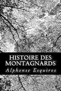 Alphonse Esquiros - Histoire des Montagnards, Häftad