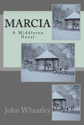 John Wheatley - Marcia: A Middleton Novel, Häftad. Tillgänglighet: Lägg i varukorg