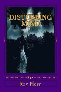 Roy Horn - Disturbing Mind, Häftad. Tillgänglighet: Lägg i varukorg