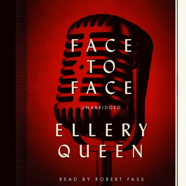 Ellery Queen - Face to Face, Ljudbok