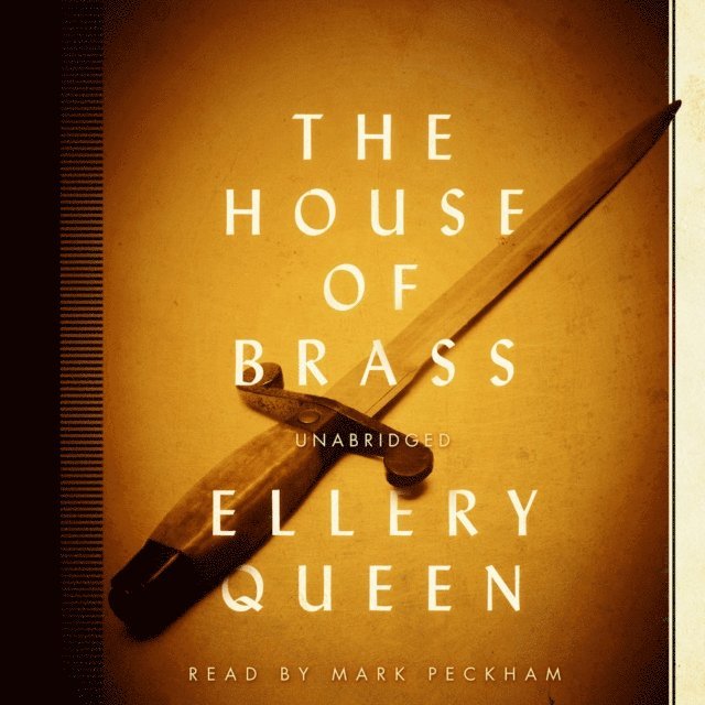 Ellery Queen - House of Brass, Ljudbok
