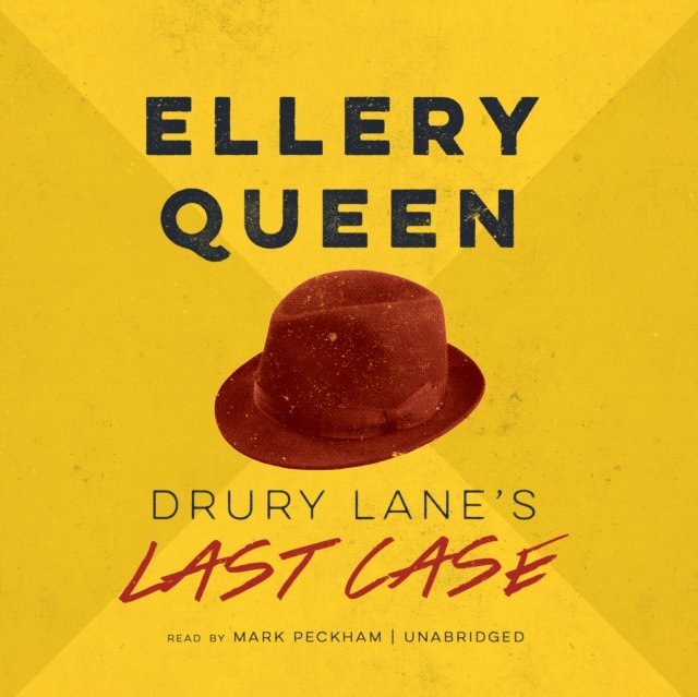 Ellery Queen - Drury Lane's Last Case, Ljudbok