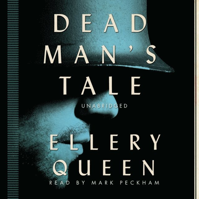 Ellery Queen - Dead Man's Tale, Ljudbok