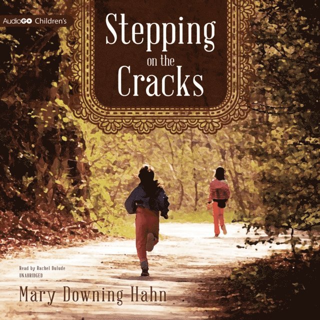 Mary Downing Hahn - Stepping on the Cracks, Ljudbok