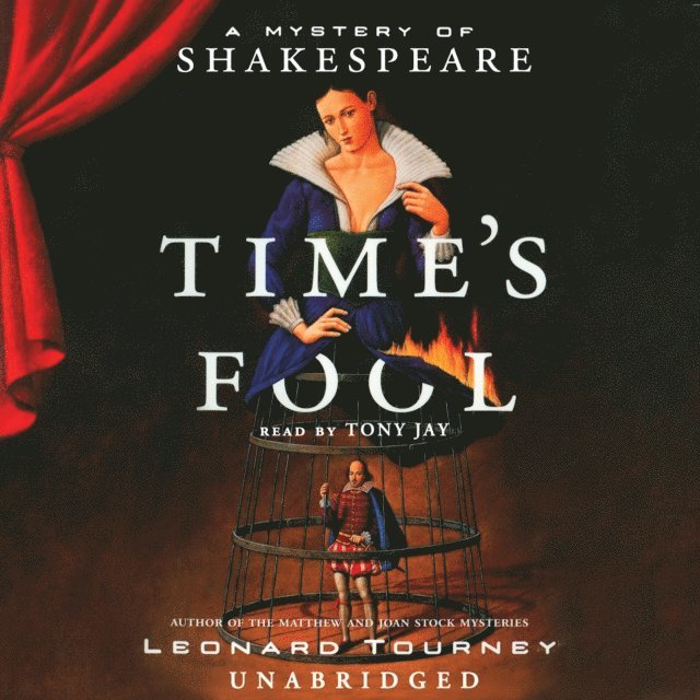 Leonard Tourney - Time's Fool, Ljudbok