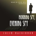 Morning Spy, Evening Spy