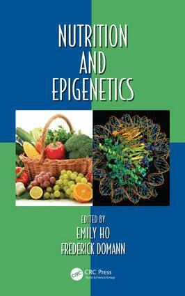 Emily Ho, Frederick Domann - Nutrition and Epigenetics, E-bok