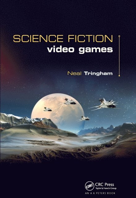 Neal Roger Tringham - Science Fiction Video Games, E-bok