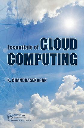 K. Chandrasekaran - Essentials of Cloud Computing, E-bok