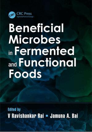 Ravishankar Rai V, Jamuna A. Bai - Beneficial Microbes in Fermented and Functional Foods, E-bok