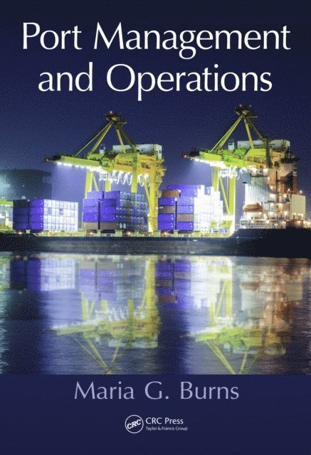 Maria G. Burns - Port Management and Operations, E-bok