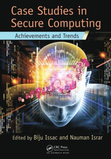 Nauman Israr, Biju Issac - Case Studies in Secure Computing, E-bok