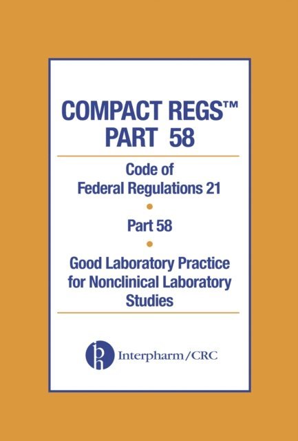 Interpharm - Compact Regs Part 58, E-bok. Tillgänglighet: Lägg i varukorg