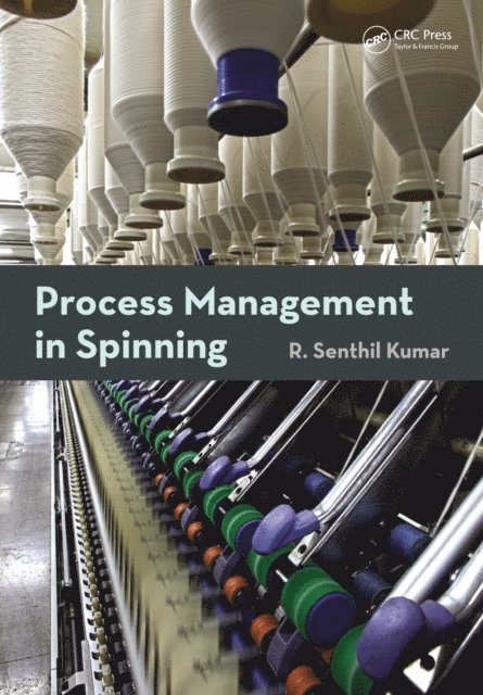 R. Senthil Kumar - Process Management in Spinning, E-bok