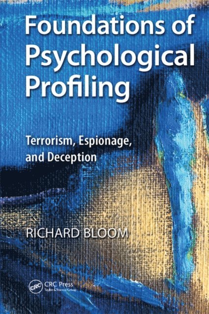 Richard Bloom - Foundations of Psychological Profiling, E-bok. Tillgänglighet: Lägg i varukorg