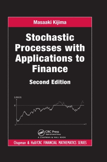 Masaaki Kijima - Stochastic Processes with Applications to Finance, E-bok