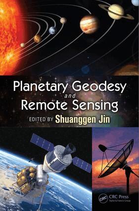 Shuanggen Jin - Planetary Geodesy and Remote Sensing, E-bok