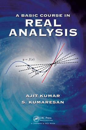 Ajit Kumar, S. Kumaresan - Basic Course in Real Analysis, E-bok