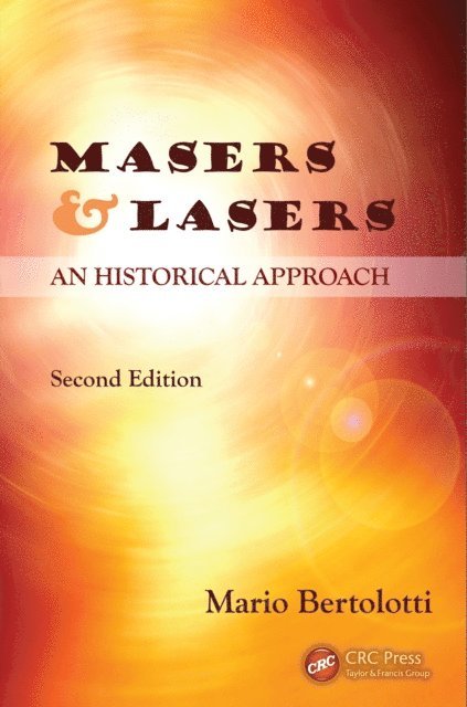 Mario Bertolotti - Masers and Lasers, E-bok