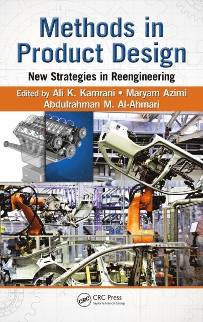 Abdulrahman M. Al-Ahmari, Maryam Azimi, Ali K. Kamrani - Methods in Product Design, E-bok