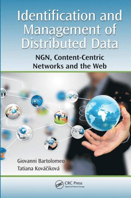 Tatiana Kovacikova, Giovanni Bartolomeo - Identification and Management of Distributed Data, E-bok