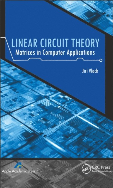 Jiri Vlach - Linear Circuit Theory, E-bok