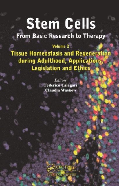 Claudia Waskow, Federico Calegari - Stem Cells: From Basic Research to Therapy, Volume Two, E-bok