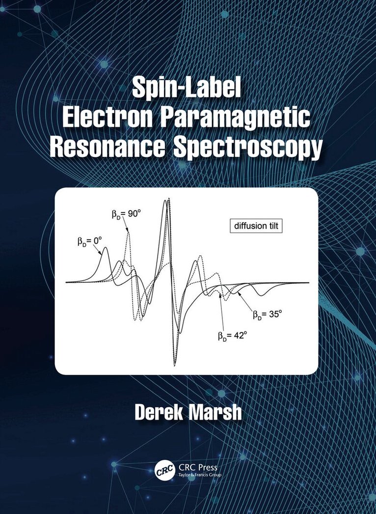 Derek Marsh - Spin-Label Electron Paramagnetic Resonance Spectroscopy, Inbunden