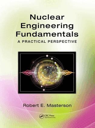 Robert E. Masterson - Nuclear Engineering Fundamentals, Inbunden