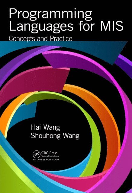 Shouhong Wang, Hai Wang - Programming Languages for MIS, E-bok