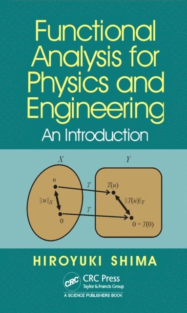 Hiroyuki Shima - Functional Analysis for Physics and Engineering, E-bok