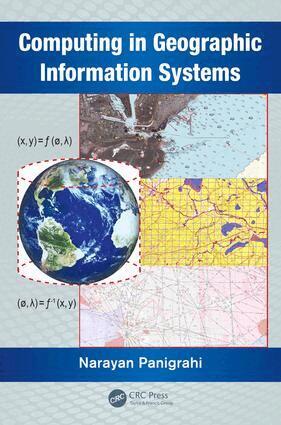 Narayan Panigrahi - Computing in Geographic Information Systems, E-bok