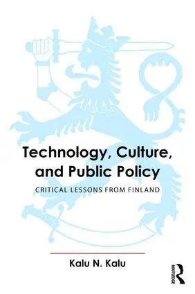Kalu Kalu - Technology, Culture, and Public Policy, Inbunden. Tillgänglighet: Lägg i varukorg