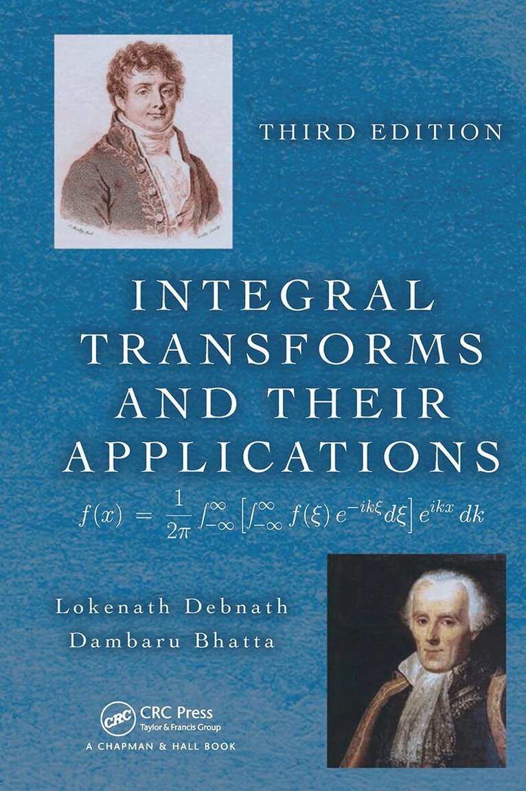 Lokenath Debnath, Dambaru Bhatta - Integral Transforms and Their Applications, E-bok