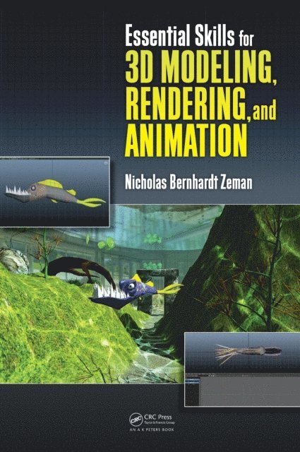 Nicholas Bernhardt Zeman - Essential Skills for 3D Modeling, Rendering, and Animation, E-bok. Tillgänglighet: Lägg i varukorg