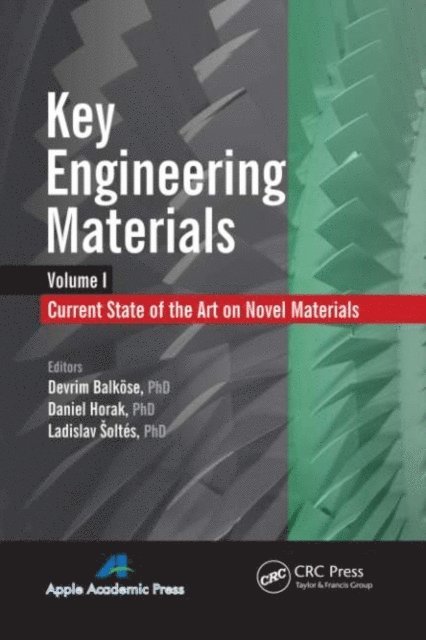 Ladislav A oltA(c)s, Daniel Horak, Devrim BalkA¶se - Key Engineering Materials, Volume 1, E-bok