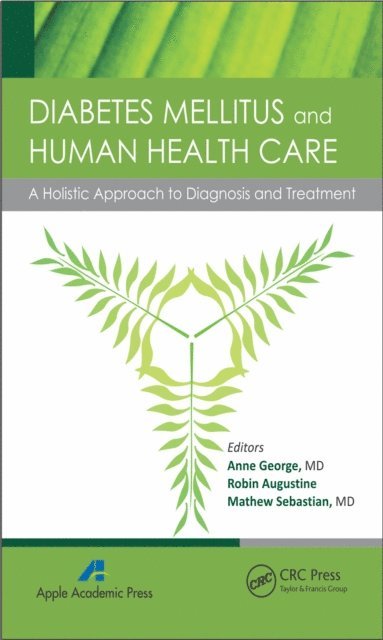 Mathew Sebastian, Robin Augustine, Anne George - Diabetes Mellitus and Human Health Care, E-bok