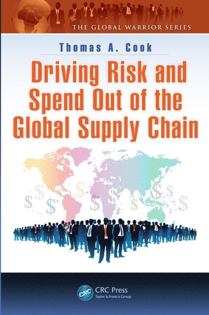 Thomas A. Cook - Driving Risk and Spend Out of the Global Supply Chain, E-bok