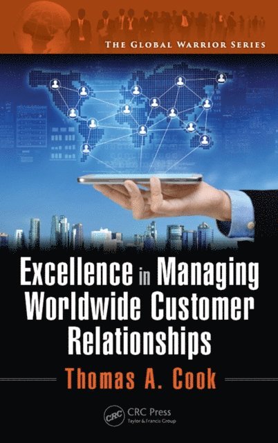 Thomas A. Cook - Excellence in Managing Worldwide Customer Relationships, E-bok
