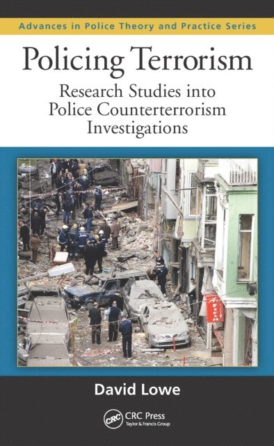David Lowe - Policing Terrorism, E-bok
