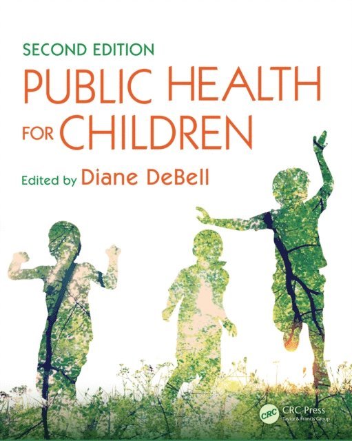 Kathryn Kuehenie, Diane DeBell - Public Health for Children, E-bok. Tillgänglighet: Lägg i varukorg