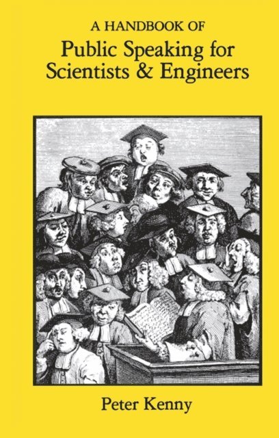 Peter Kenny - Handbook of Public Speaking for Scientists and Engineers, E-bok