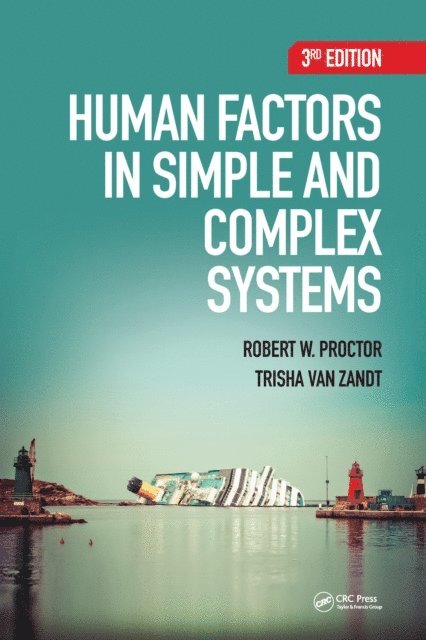 Trisha Van Zandt, Robert W. Proctor - Human Factors in Simple and Complex Systems, E-bok