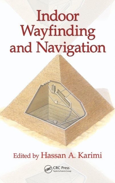 Hassan A. Karimi - Indoor Wayfinding and Navigation, E-bok. Tillgänglighet: Lägg i varukorg