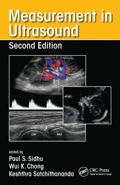 Keshthra Satchithananda, Wui K. Chong, Paul S. Sidhu - Measurement in Ultrasound, E-bok